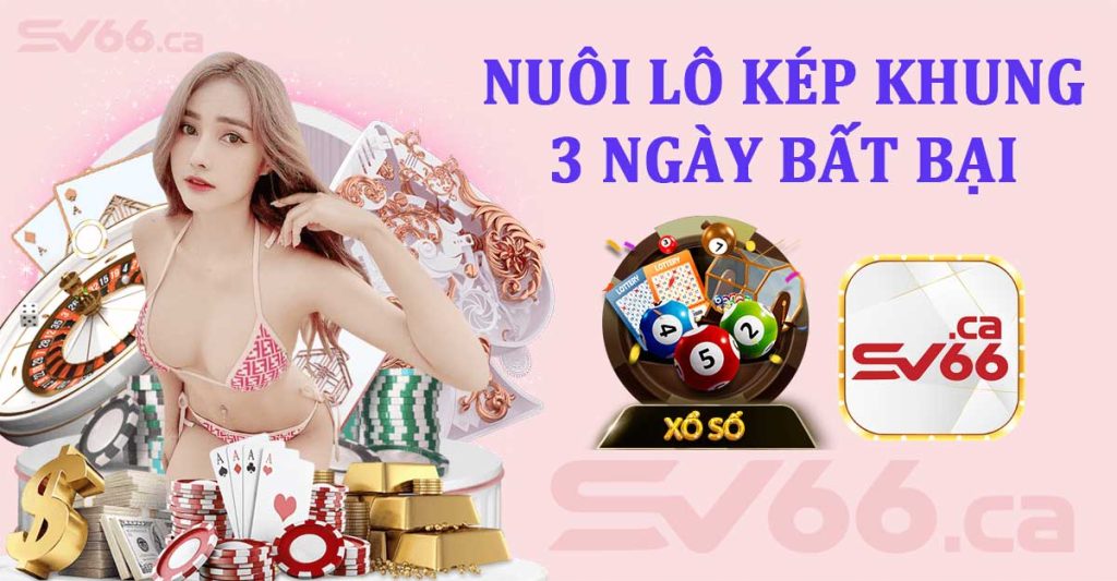 Nuôi Lô Kép Khung 3 Ngày Bất Bại - Chiến Thuật Thành Công Lô Đề